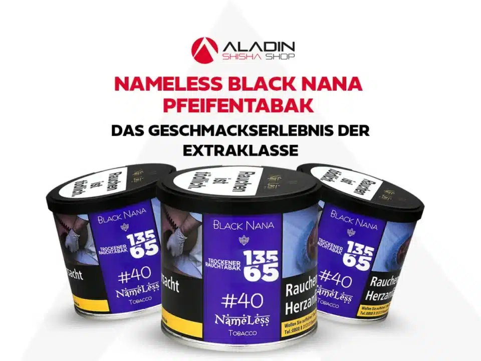 nameless black nana pfeifentabak das geschmackserlebnis der extraklasse